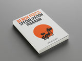 Bench Press Specialization Program