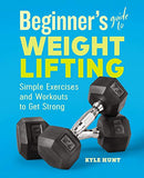 Beginner's Guide to Weight Lifting [Autographed Copy]